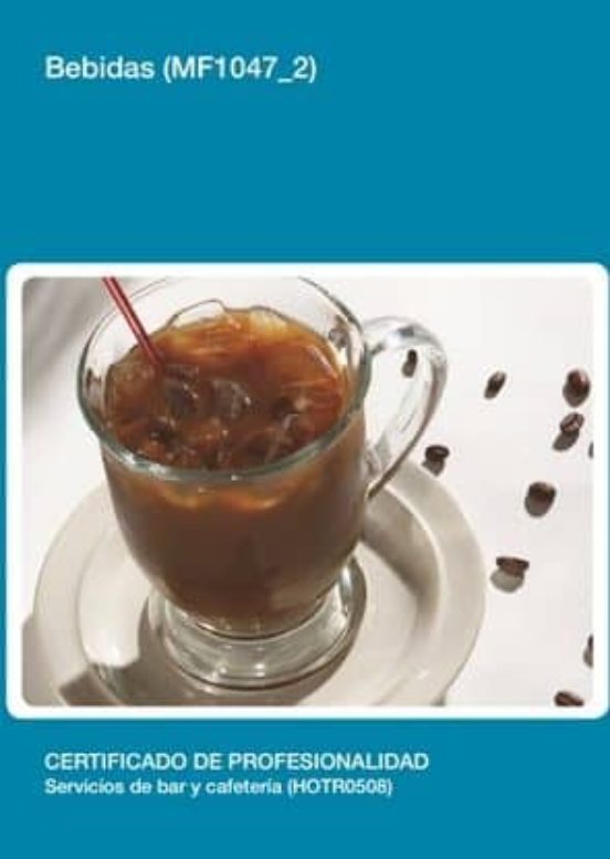 Bebidas. Certificados de Profesionalidad. Servicios de Bar y