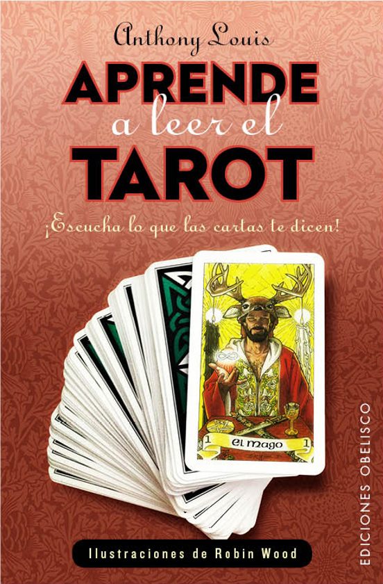 Aprende A Leer El Tarot: ¡escucha Lo Que Las Cartas Te Dicen!