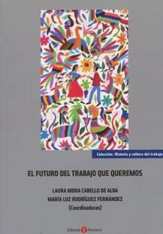 El Futuro Del Trabajo Que Queremos