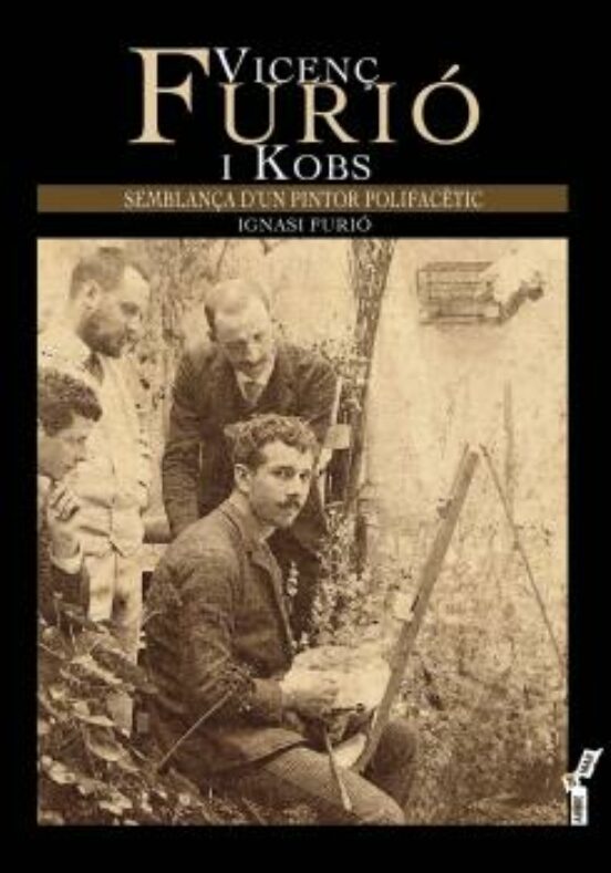 Vicenç Furio I Kobs: Semblança D Un Pintor Polifacetic