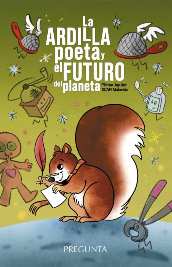 La Ardilla Poeta Y El Futuro Del Planeta