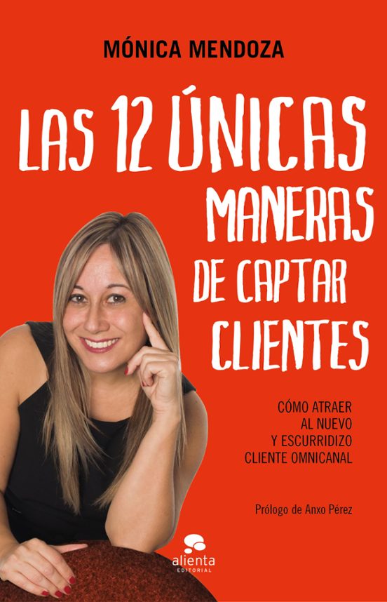 Las 12 Únicas Maneras De Captar Clientes: Como Atraer Al Nuevo Y Escur