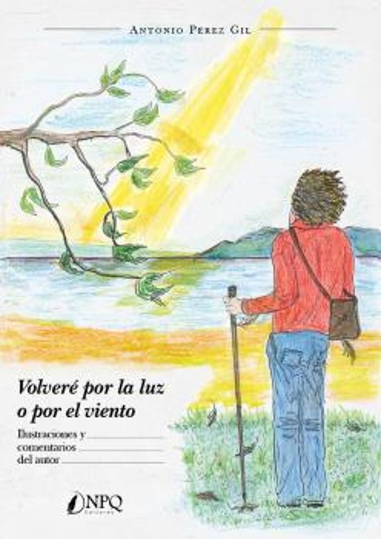 Volveré Por La Luz O Por El Viento