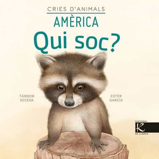 Qui Soc? Cries D’animals - Amèrica