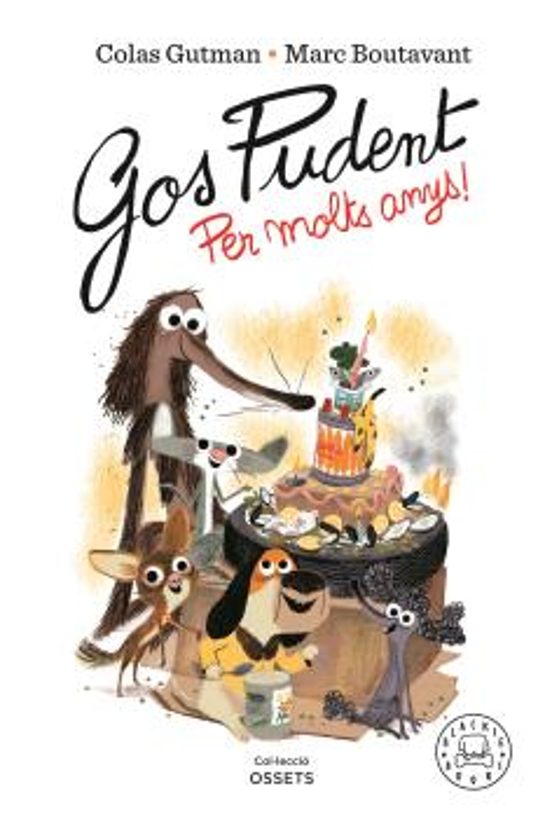 Gos Pudent. Per Molts Anys!
