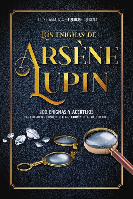 Los Enigmas De Arsène Lupin