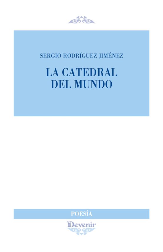 La Caedral Del Mundo