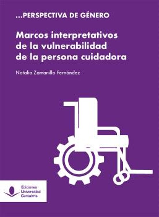 Marcos Interpretativos De La Vulnerabilidad De La Persona Cuidadora