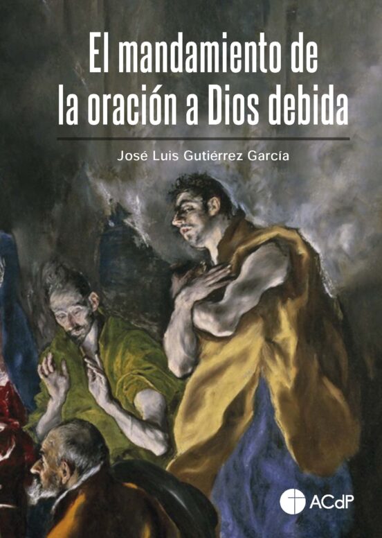 El Mandamiento De La Oración A Dios Debida