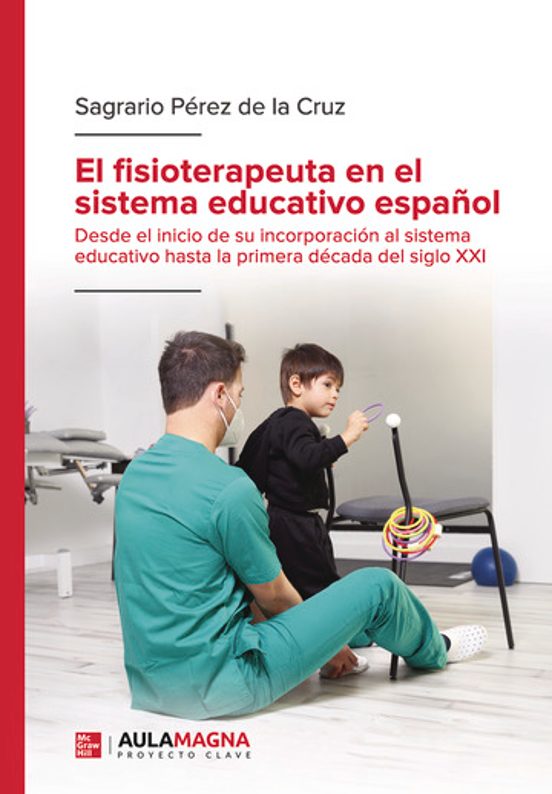 El Fisioterapeuta En El Sistema Educativo Español