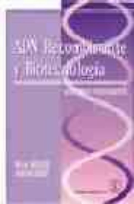 ADN Recombinante Y Biotecnología. Guía Para Estudiantes