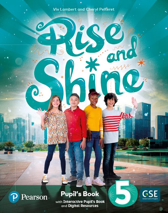 Rise & Shine 5º Pupil S Book & Interactive Pupil S Book and Digital Re