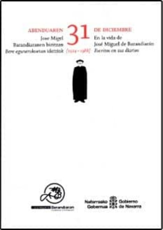 Abenduaren 31 Jose Miguel Barandiaranaren Bizitzan: Bere Egunerok Oeta