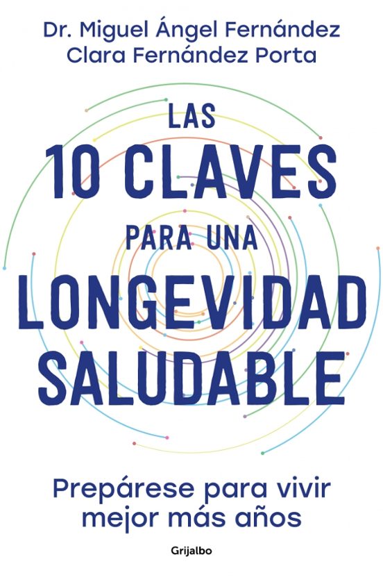 Las 10 Claves Para Una Longevidad Saludable