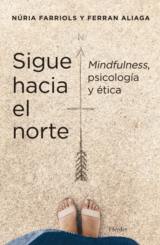 Sigue Hacia El Norte: Mindfulness Psicologia Y Etica