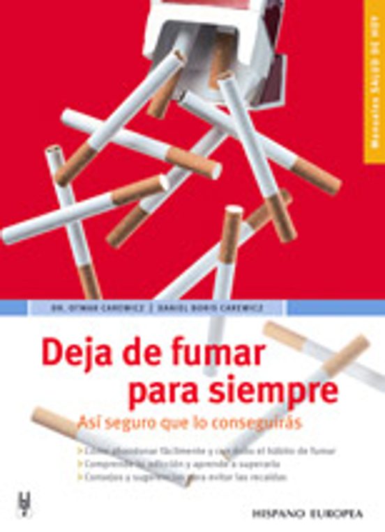 Deja de Fumar para Siempre: Asi Seguro Que lo Conseguiras