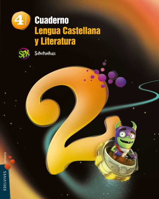 Cuaderno Lengua 2 4º Primaria Proyecto Superpixépolis