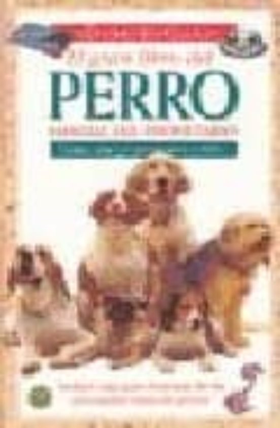 El Gran Libro Del Perro: Manual Del Propietario