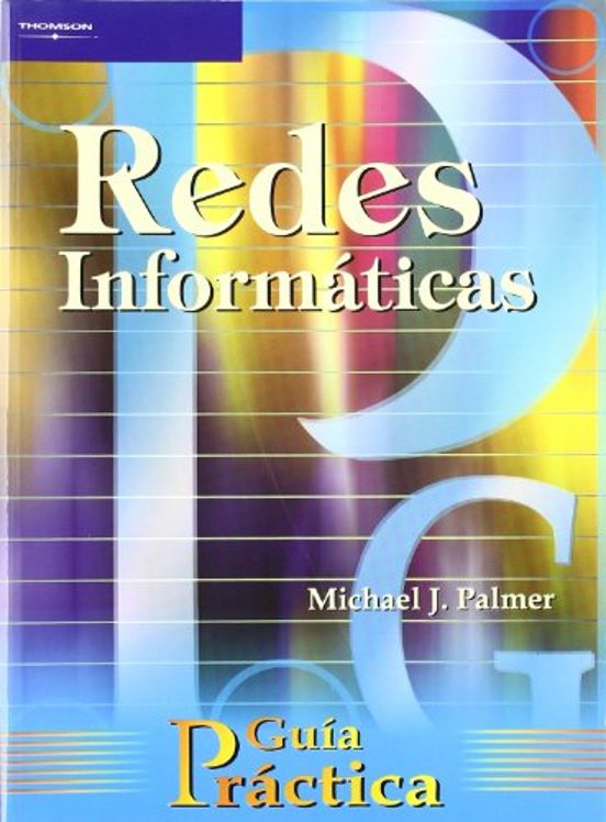 Redes Informaticas: Guia Practica