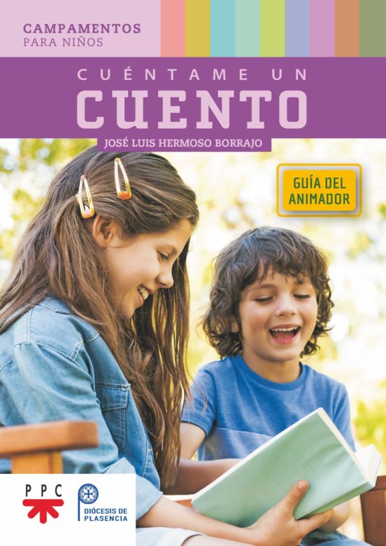 Cuentame Un Cuento: Guia Del Animador: Campamentos Para Niños