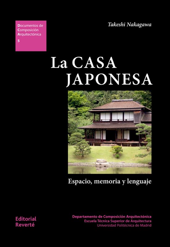 La Casa Japonesa: Espacio Memoria Y Lenguaje
