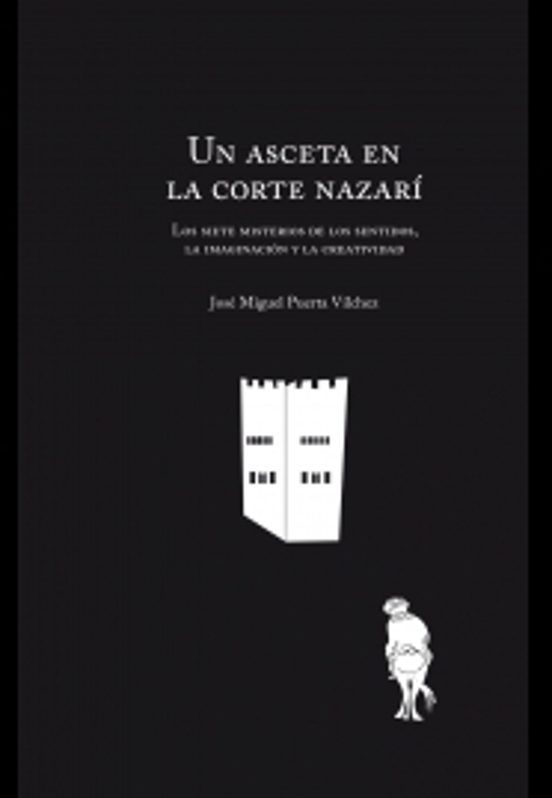 Un Asceta En La Corte Nazarí