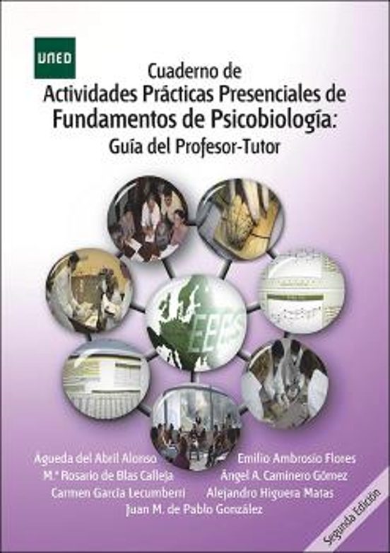 Cuaderno De Actividades Prácticas Presenciales De Fundamentos De Psicobiología: Guía Del Profesor-Tutor