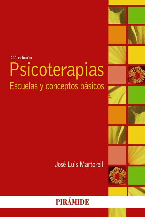 Psicoterapias: Escuelas Y Conceptos Basicos
