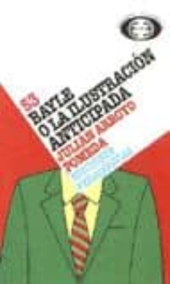 Historia De La Filosofia : Bayle O La Ilustracion Antici Pada