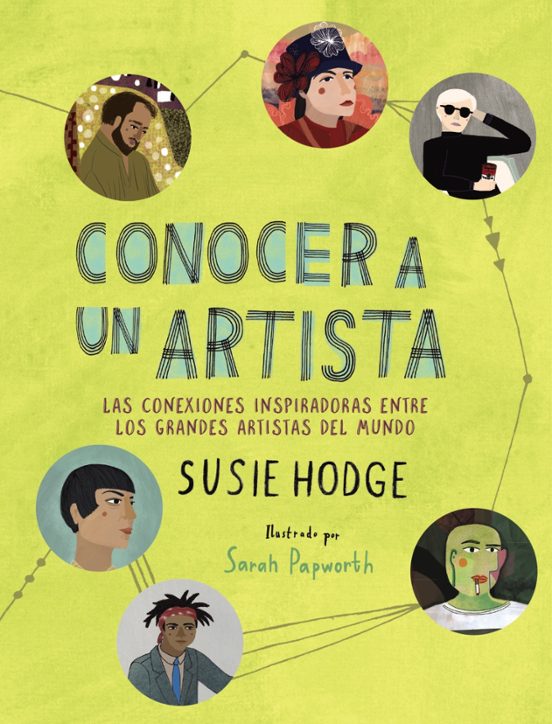 Conocer A Un Artista: Las Conexiones Inspiradoras Entre Los Grandes Ar