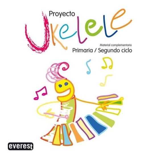 Música Maletín Proyecto Ukelele 2º Ciclo. Material Complementario