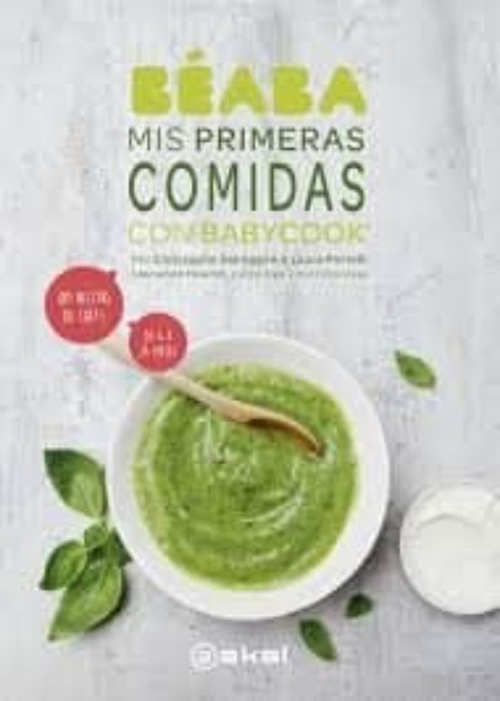 Mis Primeras Comidas Con Babycook: ¡80 Recetas De Chef! De 4 A 24 Mes