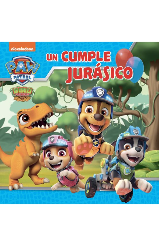 Paw Patrol | Patrulla Canina. Un Cuento - Un Cumple Jurásico