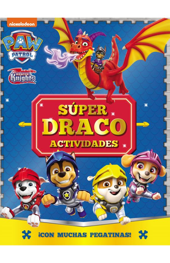 Paw Patrol - Patrulla Canina. Actividades - Súper Draco Actividad Es