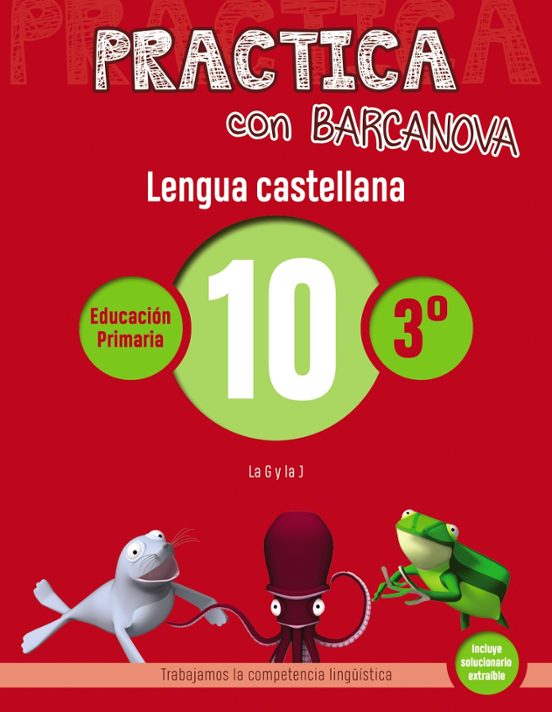 Practica Con Barcanova: Lengua Castellana 10: Ortografia 3º. 10
