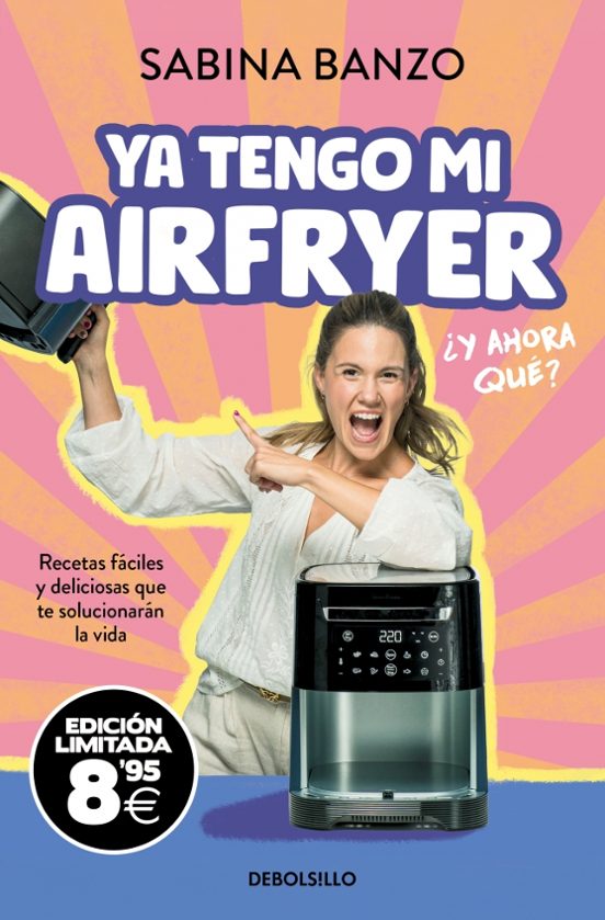 Ya Tengo Mi Airfryer ¿y Ahora Qué?