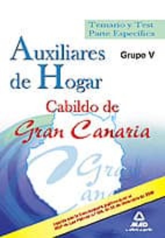 Auxiliares De Hogar Del Cabildo De Gran Canaria . Temario Y Test Parte Específica