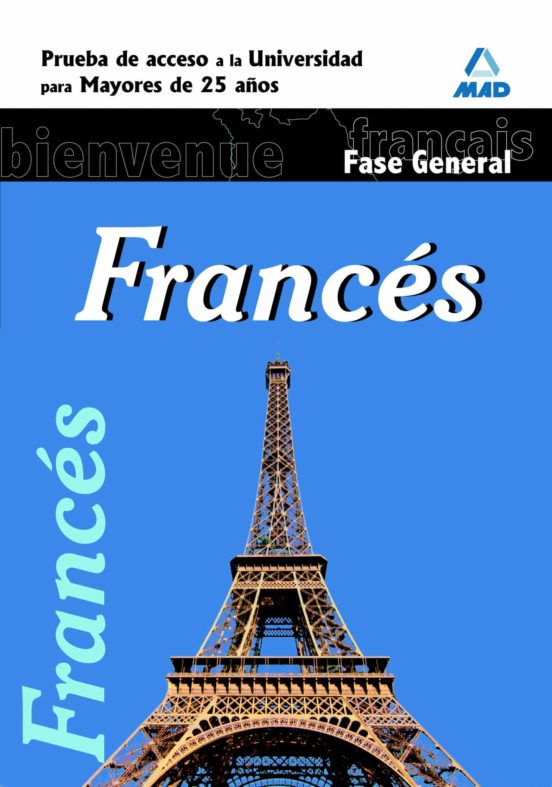 Temario Oposiciones Frances. Fase General. Prueba De Acceso A La Unive