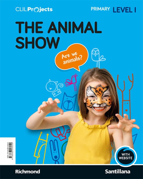 Clil Projects Level I The Animal Show 1º Educacion Primaria