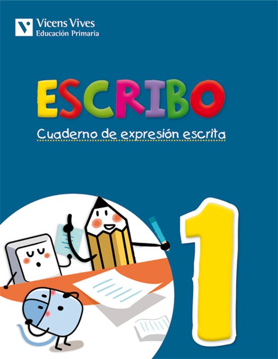 Escribo. Cuaderno De Expresión Escrita. N1 1º Primaria