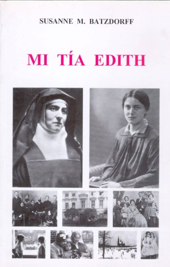 Mi Tia Edith: La Herencia Judia De Una Santa Catolica