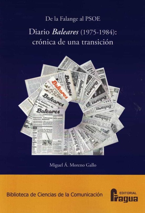 De La Falange Al PSOE. Diario Baleares : Crónica De Una Transición