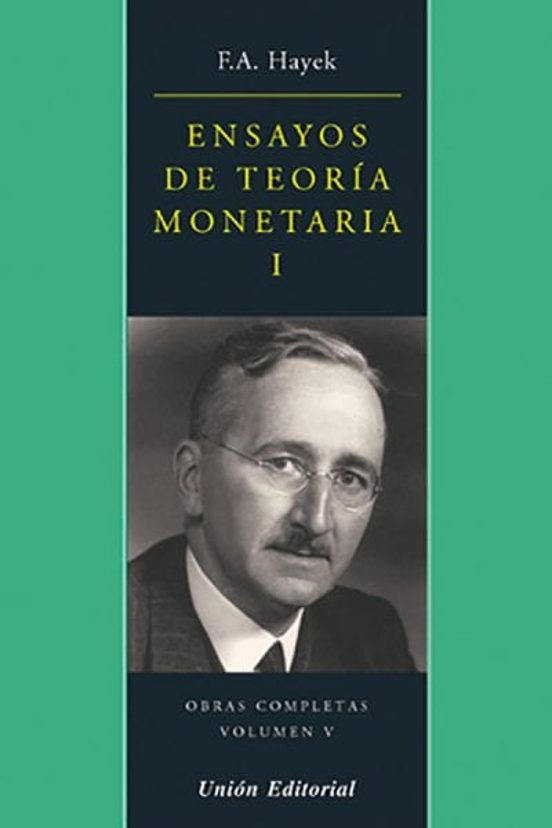 Ensayos De Teoria Monetaria I: Obras Completas