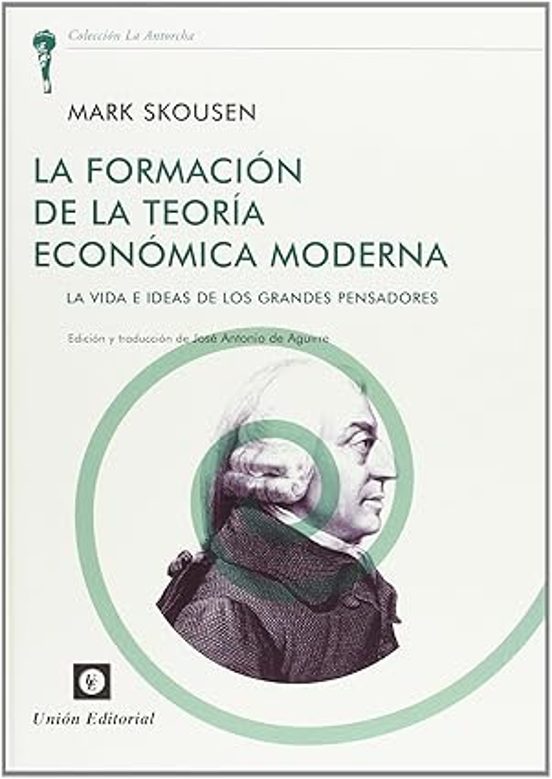 La Formación De La Teoría Económica Moderna