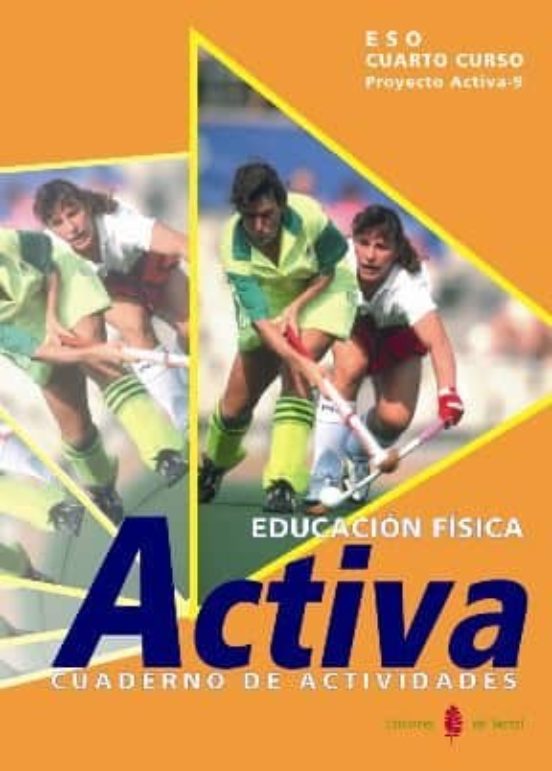 Proyecto Activa. Educacion Fisica 4. Cuaderno