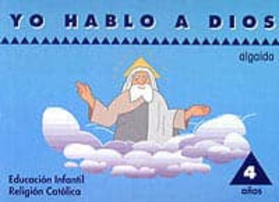 Yo Hablo a Dios Religion Educacion Infantil 4 Años