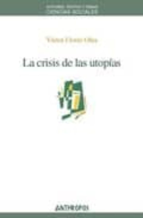 La Crisis De Las Utopias
