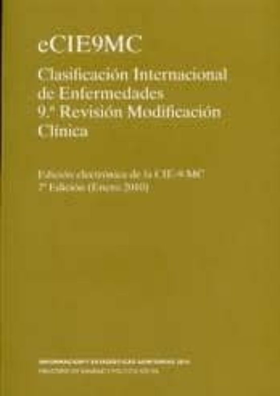 Cie-9 Mc:clasificacion Internacional De Enfermedades 9ª Revision Modif