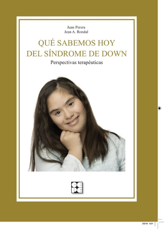 Que Sabemos Hoy Del Sindrome De Down. Perspectivas Terapeutica