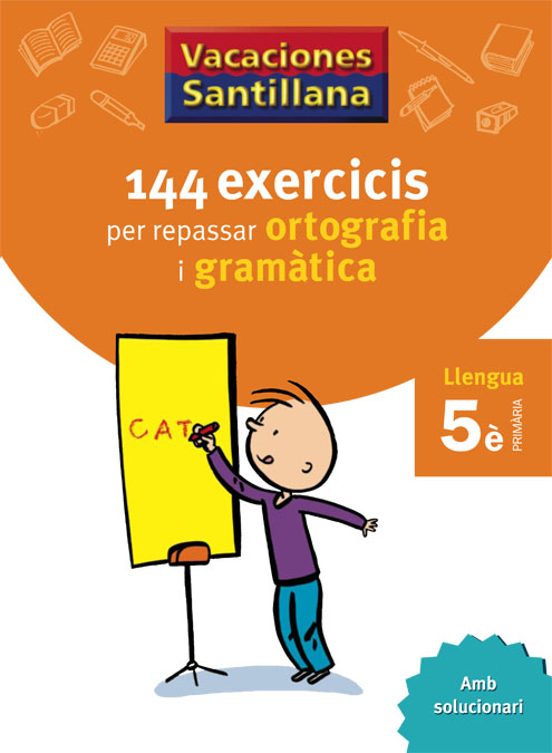 Vacances Ortografia I Gramatica 5º Educacion Primaria